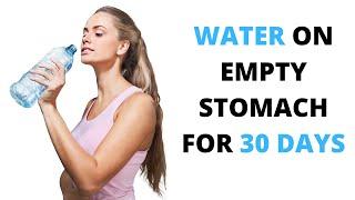 I Drank Water on an Empty Stomach for a Month and Here's What Happened