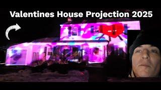 VALENTINES HOUSE PROJECTION 2025.  Check out my self-made holiday projection-- decorating is not jus