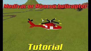 Medivac or rescue Helicopter tutorial|Plane crazy