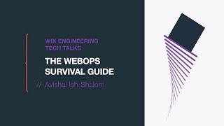 The WebOps Survival Guide - Avishai Ish-Shalom