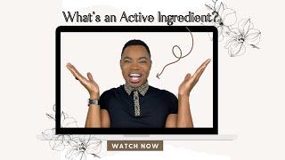 Skin Care Active Ingredients: What Are They? | The Basics