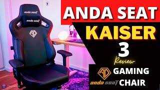 ANDASEAT KAISER 3 - PRO | BEST Gaming Chair  you can get in 2022 | Unboxing & Review.