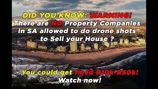 Selling your Property? vs. Drone Laws in SA or get a R10k-R50K fine!