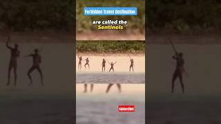 June 18 2025 Forbidden Travel Destination North Sentinel Island #shorts #trending #travel