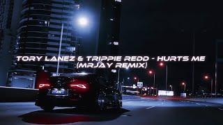 Tory Lanez & Trippie Redd - Hurts Me (MRJay Remix)