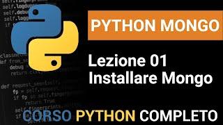 Installare MongoDB ed interfaccia grafica - PYMONGO Tutorial Italiano 01