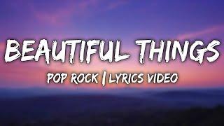 BEAUTIFUL THINGS v9.6 - Pop Rock (Lyrics)