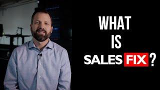 What Is Sales Fix?  Automotive Repair Sales Coaching for Service Advisors