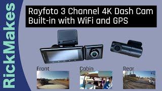 Rayfoto 3 Channel 4K Dash Cam Built-in with WiFi and GPS