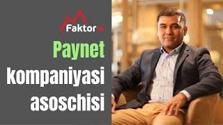 Paynet kompaniyasi asoschisi - Botir Arifdjanov