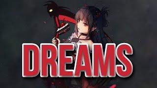 Nightcore - Dreams (Song)