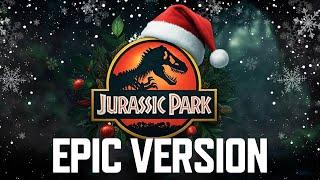 Jurassic Park | EPIC ORCHESTRAL CHRISTMAS VERSION