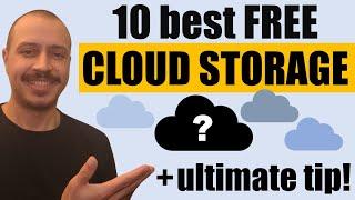 Best Free Cloud Storage providers (2024): 100 GB+ of free space & access all from one place!