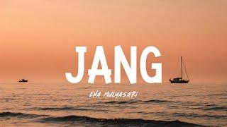 JANG | JANG HIRUP TEH TEU GAMPANG - ENI MULYASARI (LIRIK)