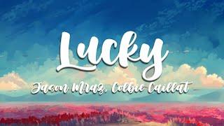 Jason Mraz, Colbie Caillat - LUCKY ( 1 HOUR ) WITH LYRICS