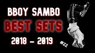 BBOY SAMBO (2018 - 2019) - BEST MOMENTS