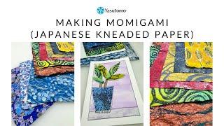 Making Momigami (Japanese Kneaded Paper)