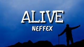 NEFFEX - Alive [Lyrics]