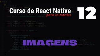 Imagem: Upload e Preview de imagem - Image picker | CURSO COMPLETO DE REACT NATIVE PARA INICIANTES