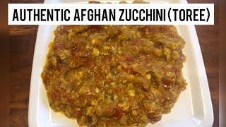 EASY AFGHAN ZUCCHINI (TOREE) RECIPE