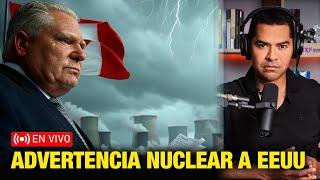 ADVERTENCIA NUCLEAR: Canadá le da ULTIMATUM a Trump | TheMXFam