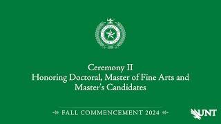 Ceremony II | Doctoral Master’s | UNT Commencement Fall 2024