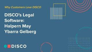 DISCO's Legal Software: Joe Ybarra, Halpern May Ybarra Gelberg