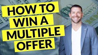 How to Win a Multiple Offer Situation - Housing Market 2020