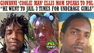 Wanted Raypabull & Murderer Giovanni 'COOLIE MAN' Ellis Mom Speaks To PNL "It's Not The First Time"