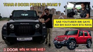 Thar 5 door price is scam ? | 3 door थार खरीद कर गलती करदी ? #m_ravithakur #thar5door