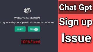 Chat gpt sign up || Sign in issue || Gpt not working.