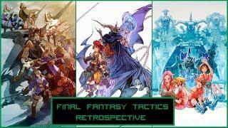 Final Fantasy Tactics Series Retrospective