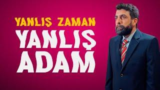 YANLIŞ ADAM | 1. BÖLÜM | "Yanlış Zaman"