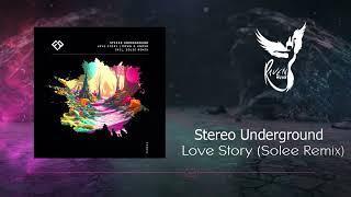 PREMIERE: Stereo Underground - Love Story (Solee Remix) [Future Romance]