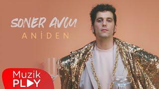 Soner Avcu - Aniden (Official Video)