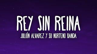 Julión Álvarez y su Norteño Banda - Rey Sin Reina