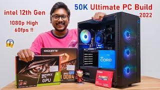 50K Ultimate Gaming PC Build with GPU... intel 12th Gen Edition 