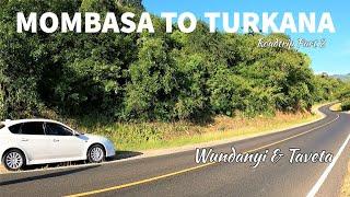 Road Trip To Northern Kenya | Exploring Taveta And Wundanyi | Part 2