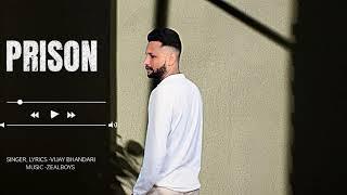 Prison new Punjabi song 2022 - singer vijay Bhandari