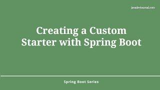 Creating a Custom Starter with Spring Boot