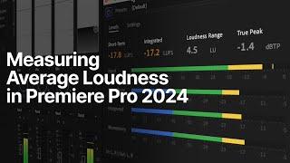 How to measure integrated loudness in Premiere Pro 2024