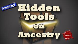 Hidden Tools on Ancestry com