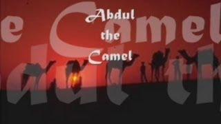 Abdul the Camel (A Romantic Fairytale)
