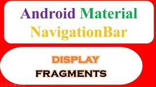 Android Bottom Navigation Bar Ep.01 - Display Simple Fragments