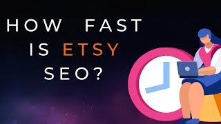 How long does it take your Etsy SEO to work? Rank on Etsy