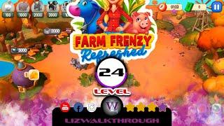 Farm Frenzy - Refreshed -  Level 24 Walkthrough