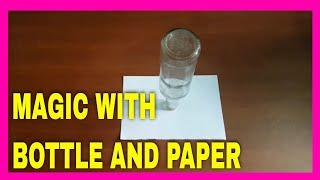 DIY | Magic with bottle and paper |