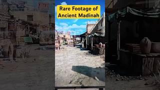 Rare Footage of Ancient Madinah  #madinah #travel #islamicarchitecture #AncientMedina #RareFootage