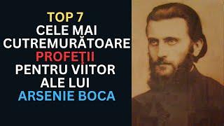 TOP 7 cele mai cutremurătoare PROFETII pentru viitor ale lui Arsenie Boca