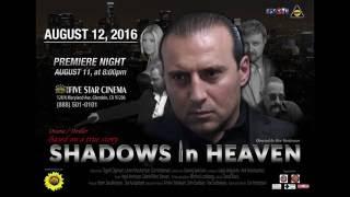 Premier of SHADOWS IN HEAVEN in Los Angeles